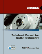 Brakes Tasksheet Manual for Natef Proficiency