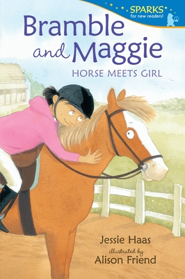 Bramble and Maggie: Horse Meets Girl: Candlewick Sparks - Haas, Jessie