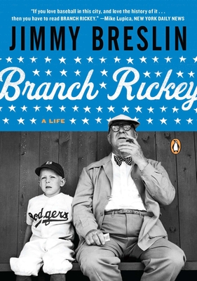 Branch Rickey: A Life - Breslin, Jimmy