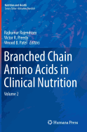 Branched Chain Amino Acids in Clinical Nutrition: Volume 2