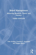 Brand Management: Mastering Research, Theory and Practice