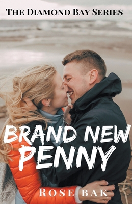 Brand New Penny - Bak, Rose