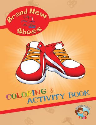 Brand New Shoes Coloring and Activity Book - Holt, William T