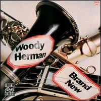 Brand New - Woody Herman