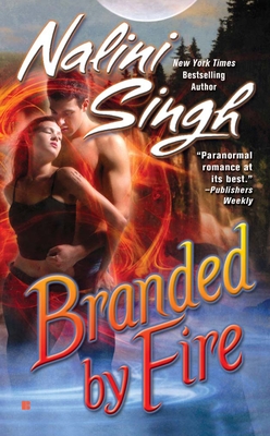 Branded by Fire - Singh, Nalini