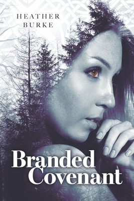 Branded Covenant - Burke, Heather