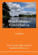 Brandenburger Landschaften: Gedichte