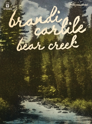 Brandi Carlile - Bear Creek - Carlile, Brandi