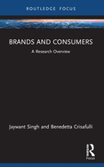 Brands and Consumers: A Research Overview