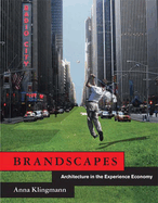 Brandscapes: Architecture in the Experience Economy