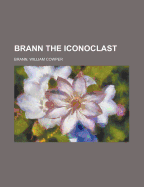 Brann the Iconoclast - Volume 01