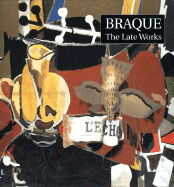 Braque: The Late Works