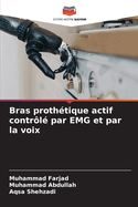 Bras proth?tique actif contr?l? par EMG et par la voix