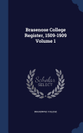 Brasenose College Register, 1509-1909 Volume 1