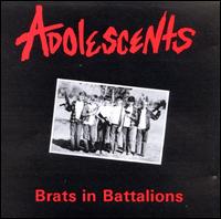 Brats in Battalions - The Adolescents