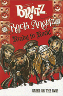 Bratz Rock Angelz: Ready to Rock! - Harimann, Sierra, and Nicoll, Peggy