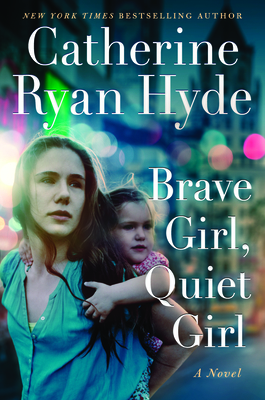 Brave Girl, Quiet Girl - Hyde, Catherine Ryan