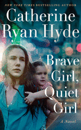 Brave Girl, Quiet Girl