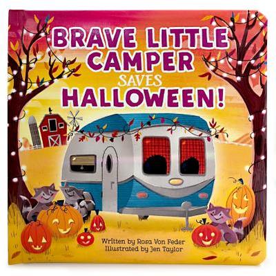 Brave Little Camper Saves Halloween - Von Feder, Rosa, and Cottage Door Press (Editor)