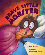 Brave Little Monster - Baker, Ken