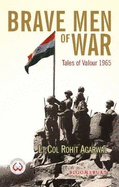 Brave Men of War: Tales of Valour 1965