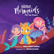 Brave Mermaids: The Sea Dragon