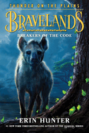 Bravelands: Thunder on the Plains #2: Breakers of the Code