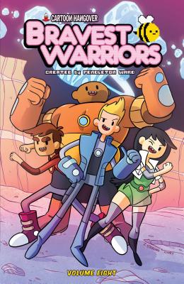 Bravest Warriors Vol. 8 - Leth, Kate, and Naujokaitis, Pranas