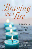 Braving the Fire