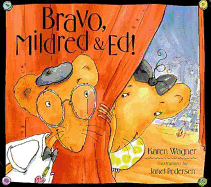 Bravo, Mildred & Ed - Wagner, Karen