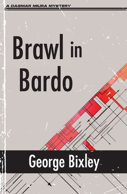 Brawl in Bardo - Bixley, George