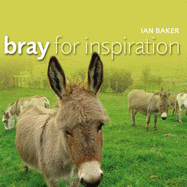 Bray for Inspiration
