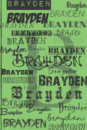 Brayden: A Black and Green Lined Journal Customized Exclusively for Brayden