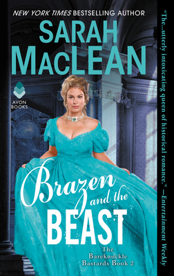 Brazen and the Beast: A Dark and Spicy Historical Romance - MacLean, Sarah
