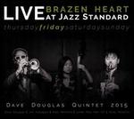 Brazen Heart Live at Jazz Standard: Friday