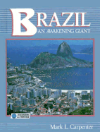 Brazil, an Awakening Giant: An Awakening Giant - Carpenter, Mark, BSC, MRCP