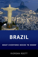 Brazil: What Everyone Needs to Know(r)