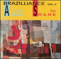 Brazilliance, Vol. 2 - Laurindo Almeida with Bud Shank