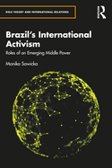 Brazil's International Activism: Roles of an Emerging Middle Power