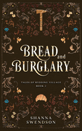 Bread and Burglary