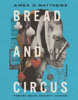 Bread and Circus - Matthews, Airea D.