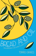 Bread and Oil: A Celebration of Majorcan Culture