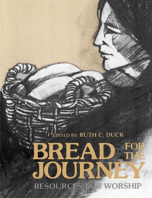 Bread for the Journey - Duck, Ruth C (Editor)