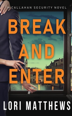 Break and Enter - Matthews, Lori
