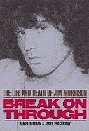 Break On Through: The Life and Death of Jim Morrison