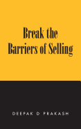 Break the Barriers of Selling: 10 Barriers of Selling to Break