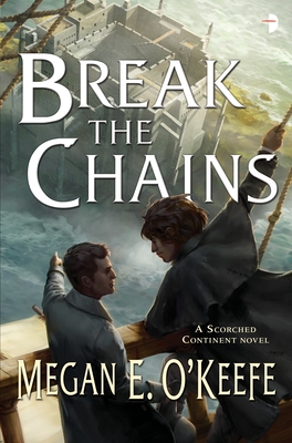 Break the Chains - O'Keefe, Megan E