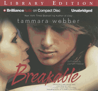 Breakable by Tammara Webber Breakable by Tammara Webber
