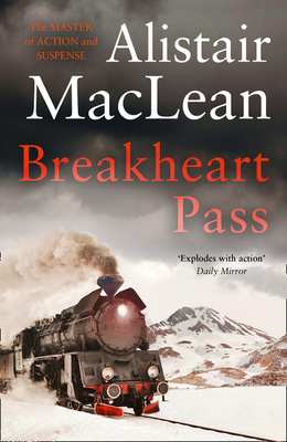 Breakheart Pass - MacLean, Alistair