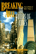 Breaking Away: The Future of Cities